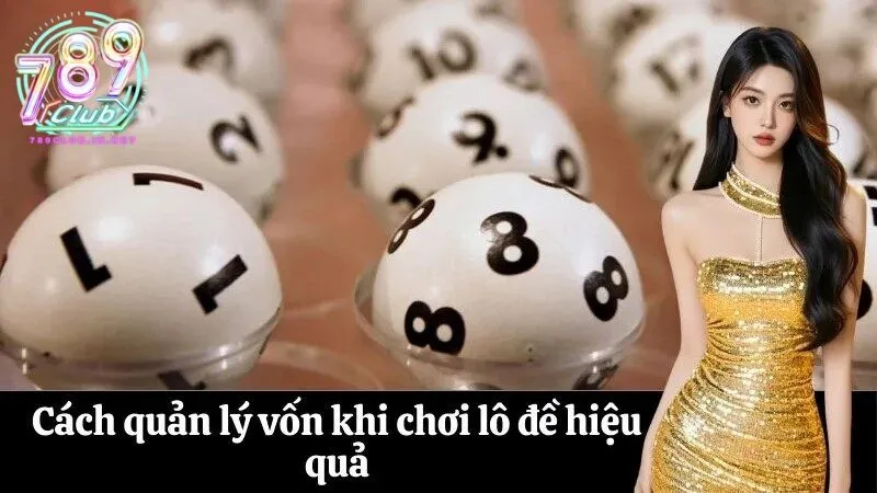 Các cách vào tiền lô đề an toàn, tránh mất vốn